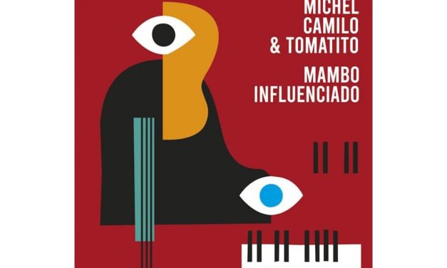 Michel Camilo & Tomatito presentan «Mambo Influenciado», el primer adelanto de su nuevo trabajo.